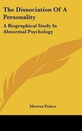 Cover: The Dissociation Of A Personality - Kessinger Publishing Co