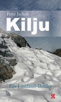 Cover: Kilju - Ein Finnland-Thriller - Gollenstein Verlag