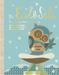 Cover: Die Eule Sili - kunstanstifter GmbH & Co. KG
