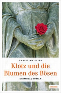 Abbildung von: Klotz und die Blumen des Bösen - Emons Verlag