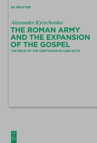Abbildung von: The Roman Army and the Expansion of the Gospel - De Gruyter
