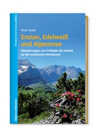 Abbildung von: Enzian, Edelweiß und Alpenrose - Süddeutsche Zeitung
