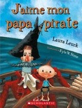 Cover: J'Aime Mon Papa Pirate - Scholastic