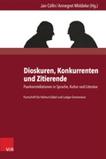 Cover: Dioskuren, Konkurrenten und Zitierende - V&R unipress