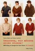 Cover: Genossen, wir m&uuml;ssen alles wissen! - Lukas Verlag f&uuml;r Kunst- und Geistesgeschichte