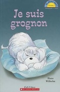 Cover: Je Peux Lire! Niveau 1: Je Suis Grognon - Scholastic