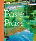 Cover: Das Pastell-Praxisbuch - Edition Michael Fischer / EMF Verlag