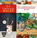 Cover: 1 x t&auml;glich malen - Edition Michael Fischer / EMF Verlag