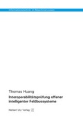 Cover: Interoperabilit&auml;tspr&uuml;fung offener intelligenter Feldbussysteme - utzverlag GmbH