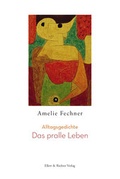 Cover: Das pralle Leben - Ellert & Richter
