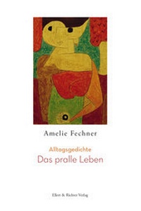 Enlarge image Cover: Das pralle Leben - Ellert & Richter