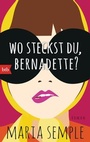Cover: Wo steckst du, Bernadette? - btb