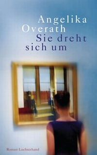 Enlarge image Cover: Sie dreht sich um - Luchterhand Literaturverlag