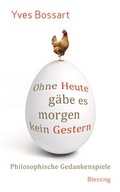 Cover: Ohne Heute g&auml;be es morgen kein Gestern - Blessing