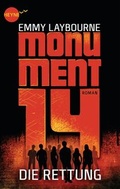 Cover: Monument 14: Die Rettung (3) - Heyne