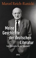 Cover: Meine Geschichte der deutschen Literatur - DVA