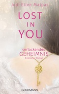 Cover: Lost in you. Verlockendes Geheimnis - Goldmann