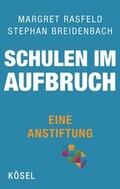Cover: Schulen im Aufbruch - Eine Anstiftung - K&ouml;sel