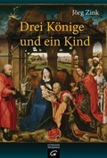 Cover: Drei K&ouml;nige und ein Kind - G&uuml;tersloher Verlagshaus