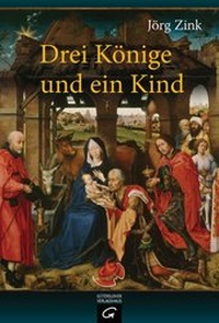 Abbildung von: Drei Könige und ein Kind - Gütersloher Verlagshaus