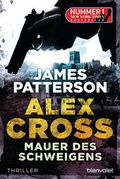 Cover: Mauer des Schweigens - Alex Cross 8 - - Blanvalet
