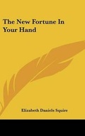 Cover: The New Fortune In Your Hand - Kessinger Publishing