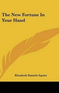 Enlarge image Cover: The New Fortune In Your Hand - Kessinger Publishing