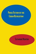 Cover: Prose Fiction of the Cuban Revolution - University of Texas Press