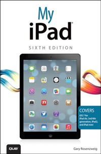 Abbildung von: My iPad (covers iOS 7 on iPad Air, iPad 3rd/4th generation, iPad2, and iPad mini) - Addison Wesley