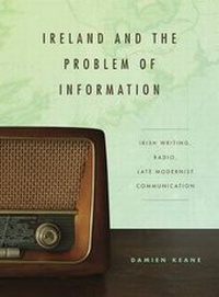 Enlarge image Cover: Ireland and the Problem of Information - Pennsylvania State University Press
