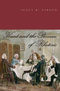 Abbildung von: Kant and the Promise of Rhetoric - Pennsylvania State University Press