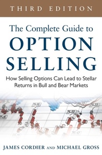 Enlarge image Cover: Complete Guide to Option Selling: How Selling Options Can Lead to Stellar Returns in Bull and Bear Markets, 3rd Edition - McGraw-Hill Education