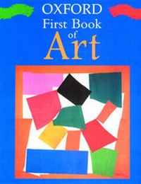 Enlarge image Cover: Oxford First Book of Art - Oxford University Press