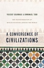 Cover: A Convergence of Civilizations - Columbia University Press