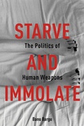 Cover: Starve and Immolate - Columbia University Press