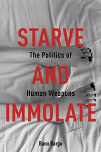 Enlarge image Cover: Starve and Immolate - Columbia University Press