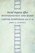 Cover: Social Inquiry After Wittgenstein and Kuhn - Columbia University Press