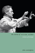 Cover: The Cinema of Istvan Szabo - Wallflower Press