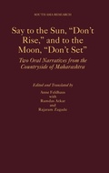 Cover: Say to the Sun, "Don't Rise," and to the Moon, "Don't Set" - Oxford University Press Inc
