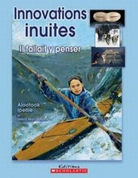 Enlarge image Cover: Innovations Inuites - Scholastic
