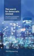 Cover: The Search for Democratic Renewal - Manchester University Press