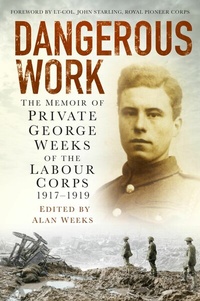 Abbildung von: Dangerous Work - The History Press Ltd