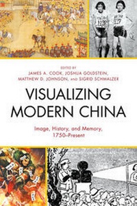 Enlarge image Cover: Visualizing Modern China - Lexington Books