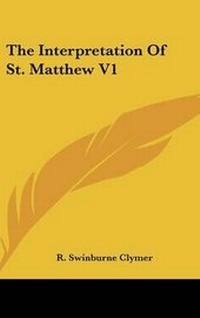 Abbildung von: The Interpretation Of St. Matthew V1 - Kessinger Publishing