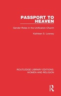 Cover: Passport to Heaven (RLE Women and Religion) - Routledge