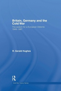 Enlarge image Cover: Britain, Germany and the Cold War - Routledge