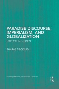 Enlarge image Cover: Paradise Discourse, Imperialism, and Globalization - Routledge