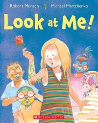 Enlarge image Cover: Look at Me! - Scholastic Canada