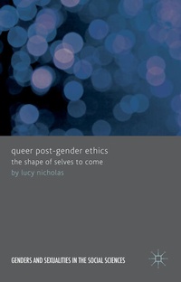 Enlarge image Cover: Queer Post-Gender Ethics - Palgrave Macmillan