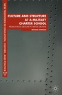 Cover: Culture and Structure at a Military Charter School - Palgrave MacMillan